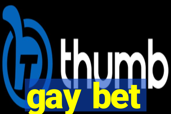 gay bet